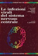 Le infezioni virali del sistema nervoso centrale di G. Macchi edito da Monduzzi