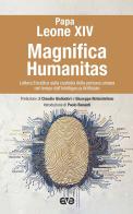 Magnifica humanitas. Lettera Enciclica sulla custodia della persona umana nel tempo dell'intelligenza artificiale di Leone XIV (Robert Francis Prevost) edito da AVE