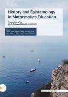 History and Epistemology in Mathematics Education. Proceedings of the 9th EUROPEAN SUMMER UNIVERSITY edito da Nuova Cultura