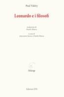 Leonardo e i filosofi di Paul Valéry edito da Edizioni ETS