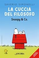 La cuccia del filosofo. Snoopy & Co. di Saverio Simonelli edito da Ancora