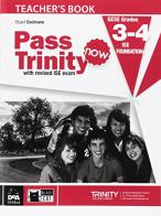 Pass Trinity now. Teacher's book. Grades 3-4 di Stuart Cochrane edito da Black Cat-Cideb