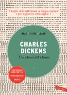 The haunted house. Con versione audio completa di Charles Dickens edito da Vallardi A.