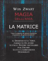 Magia dell'aria. La matrice di Vos Zwart edito da Cerchio della Luna