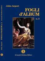 Fogli d'album 2 di John Aeport edito da Armando Siciliano Editore