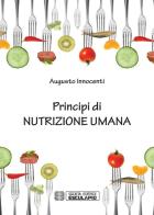 Principi di nutrizione umana di Augusto Innocenti edito da Esculapio