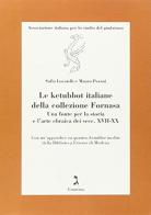 Le ketubot italiane della collezione Fornasa di Sofia Locatelli, Mauro Perani edito da Giuntina