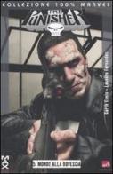 Mondo alla rovescia. The Punisher vol.5 di Garth Ennis, Leandro Fernandez edito da Panini