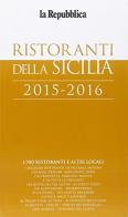 Guida ristoranti di Sicilia 2015 edito da L'Espresso (Gruppo Editoriale)