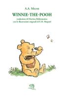 Winnie-the-Pooh di A. A. Milne edito da La Vita Felice
