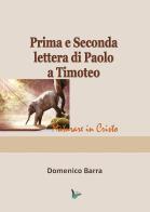 Prima e seconda lettera di Paolo a Timoteo di Domenico Barra edito da Youcanprint
