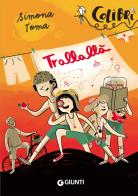Trallallà di Simona Toma edito da Giunti Editore