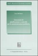 Lineamenti di pianificazione e controllo per le amministrazioni pubbliche di Luca Del Bene edito da Giappichelli