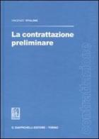 La contrattazione preliminare di Vincenzo Vitalone edito da Giappichelli