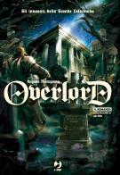 Gli invasori della grande catacomba. Overlord vol.7 di Kugane Maruyama edito da Edizioni BD