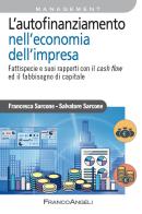 L' autofinanziamento nell'economia dell'impresa di Salvatore Sarcone, Francesca Sarcone edito da Franco Angeli