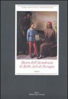 Museo dell'Accademia di Belle Arti di Perugia. Dipinti. Ediz. illustrata di Caterina Zappia edito da Mondadori Electa