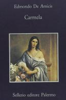 Carmela di Edmondo De Amicis edito da Sellerio Editore Palermo