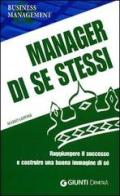 Manager di se stessi. Raggiungere il successo e costruire una buona immagine di sé di Mario Lepore edito da Demetra