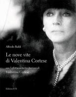 Le nove vite di Valentina Cortese di Alfredo Baldi edito da Edizioni ETS