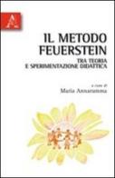 Il metodo Feuerstein in teoria e sperimentazione didattica di Maria Annarumma edito da Aracne