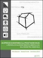 Un approccio ecosostenibile alla progettazione edilizia di Edino Valcovich, Valentina Fernetti, Carlo A. Stival edito da Alinea