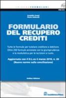 Il formulario del recupero crediti. Con CD-ROM di Graziella Grassi, Flavio Saltarelli edito da La Tribuna