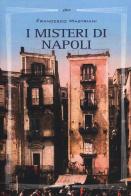 I misteri di Napoli di Francesco Mastriani edito da Elliot