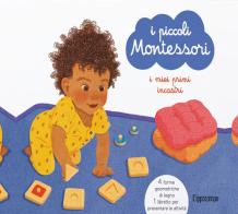 I miei primi incastri. I piccoli Montessori. Con 4 puzzle in legno di Delphine Roubieu edito da L'Ippocampo