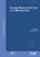 Changing migration patterns in the Mediterranean di Lorenzo Kamel edito da Nuova Cultura