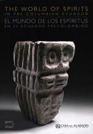 The arts of precolumbian Ecuador di Christian Mesia Montenegro edito da 5 Continents Editions