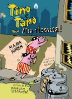 Tino e Tano alla riscossa! di Majda Koren edito da Sinnos