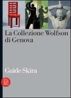 La collezione Wolfson di Genova edito da Skira
