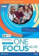 One focus A2 to B1. Per il biennio delle Scuole superiori. Con e-book. Con espansione online edito da Pearson Longman