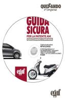 Guida sicura per la patente AM. DVD-ROM edito da Egaf
