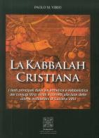 La kabbalah cristiana di Paolo M. Virio edito da Simmetria Edizioni