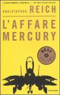 L' affare Mercury di Christopher Reich edito da Mondadori