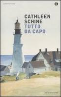 Tutto da capo di Cathleen Schine edito da Mondadori