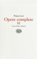 Opere complete vol.3 di Primo Levi edito da Einaudi
