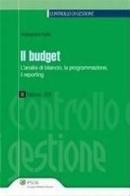 Il budget. L'analisi di bilancio, la programmazione, il reporting di Alessandro Tullio edito da Ipsoa