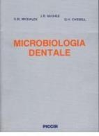 Microbiologia dentale di Jerry R. McGee, Suzanne M. Michalek, Gial H. Cassel edito da Piccin-Nuova Libraria