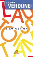 L' autostima di Luciano Verdone edito da Paoline Editoriale Libri