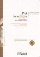 Iva in edilizia. Guida pratica alle aliquote ridotte. Con CD-ROM di Adalberto Gambetti, Giampaolo Giuliani edito da Il Sole 24 Ore Pirola