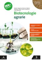 Biotecnologie agrarie. Per gli Ist. tecnici e professionali. Con e-book. Con espansione online di Roberto Spigarolo, Federico Caligiore, Massimo Crippa edito da Poseidonia Scuola