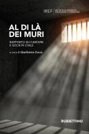 Al di là dei muri. Rapporto su carcere e società civile edito da Rubbettino