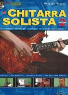 La chitarra solista. Con DVD vol.2 di Massimo Varini edito da Carisch