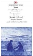 Strade-Roads. Ediz. bilingue edito da Ibiskos Editrice Risolo