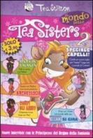 Il mondo delle Tea Sisters vol.2 di Tea Stilton edito da Piemme