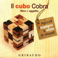 Il cubo cobra. Con gadget edito da Gribaudo