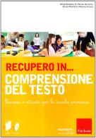 Recupero in... Comprensione del testo. CD-ROM. Con libro edito da Erickson